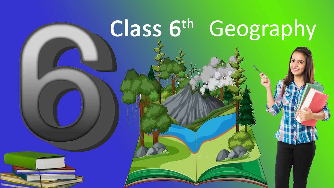 class 6 Geography