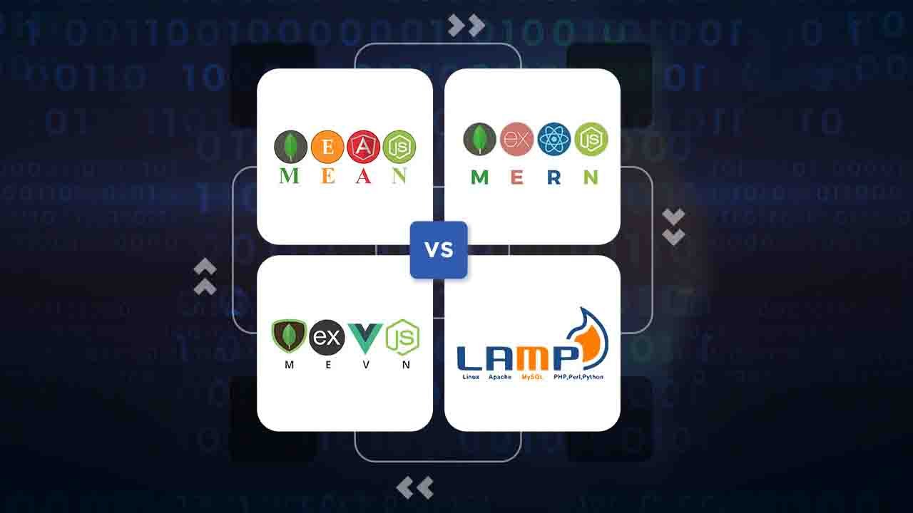 MEAN vs MERN vs MEVN vs LAMP Stacks