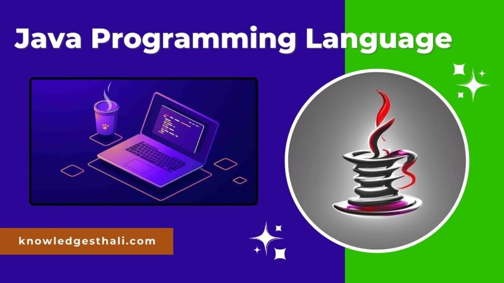 Java Programming Language: A Beginners Guide