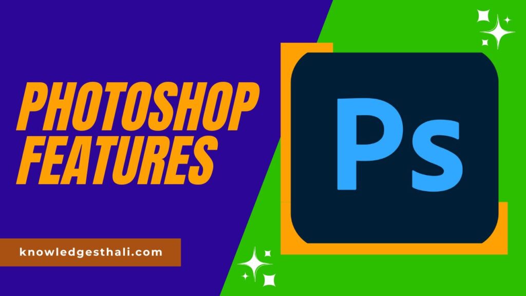 Photoshop: A graphics editing software