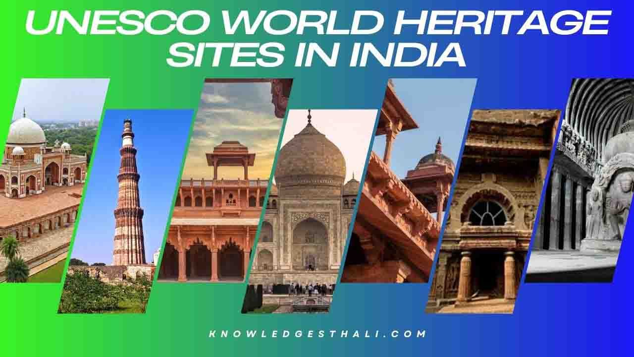 भारत में यूनेस्को विश्व धरोहर स्थल | विश्व विरासत सूची